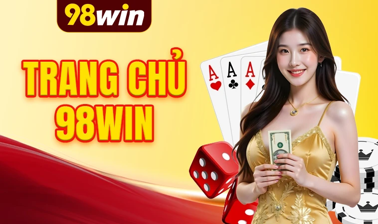 Trang chủ 39 98WIN - Nhà Cái 98 WIN - Trang Chủ Cá Cược Online Hàng Đầu VN